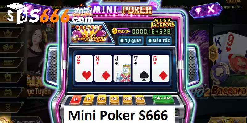 Game mini Poker S666 là phiên bản hấp dẫn, đầy kịch tính
